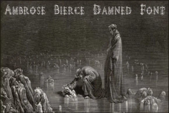 Ambrose Bierce Damned Display Font for Dark Themed Digital Projects