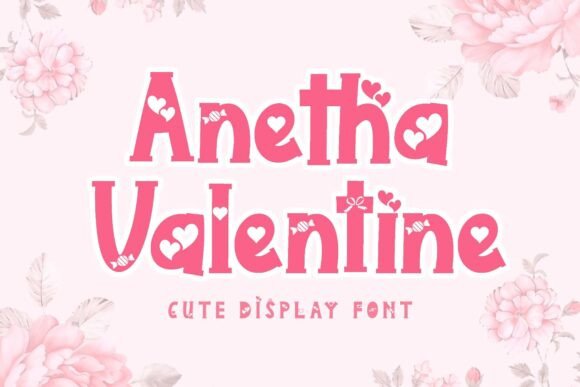 Anetha Valentine Display Font for Sweet and Engaging Branding