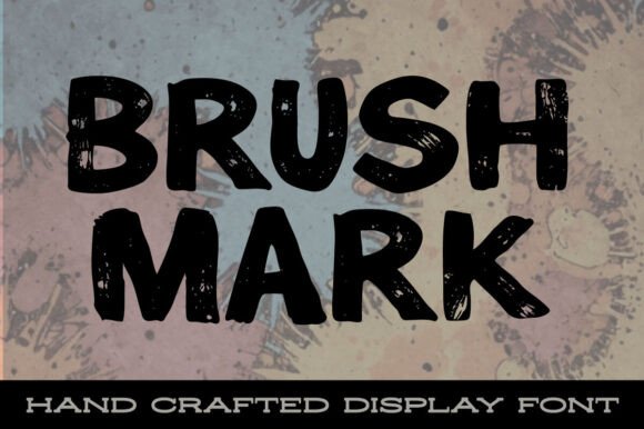 Brush Mark Vintage Hand-Painted Font for Crafters and Small Shops
