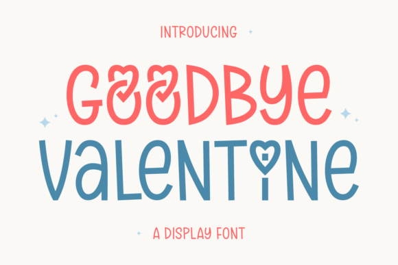 Goodbye Valentine: A Friendly Display Font for Campaign Designers