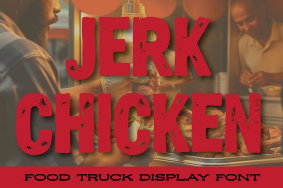 Jerk Chicken: A Distressed Display Font for Editorial Impact