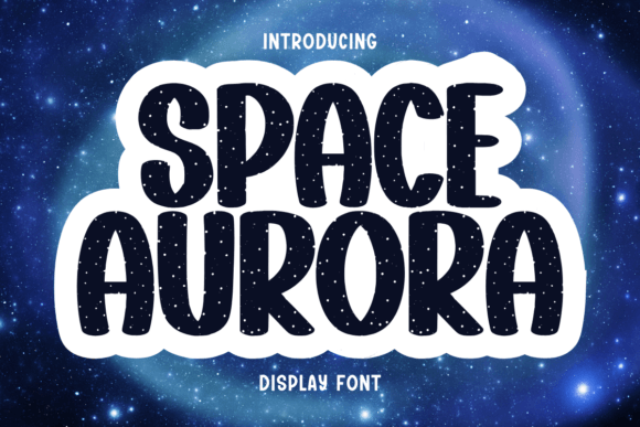 Space Aurora for Standout Campaigns: A Playful Display Font